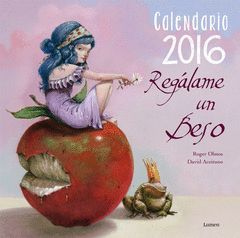 2016 CALENDARIO REGALAME UN BESO