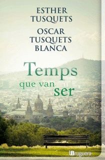 TEMPS QUE VAN SER. BRUGUERA-RUST