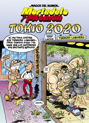 MORTADELO Y FILEMON. TOKIO 2020 (MAGOS DEL HUMOR 204)