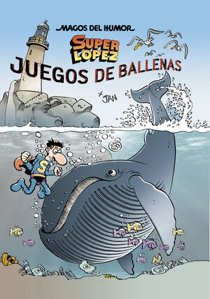 SUPERLOPEZ. JUEGOS DE BALLENAS (MAGOS DEL HUMOR 212)