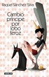 CAMBIO PRÍNCIPE POR LOBO FEROZ. AGUILAR-RUST