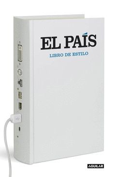 LIBRO DE ESTILO.EL PAIS. AGUILAR-RUST