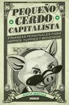 PEQUEÑO CERDO CAPITALISTA.AGUILAR-RUST
