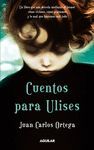 CUENTOS PARA ULISES(+ CD).AGUILAR