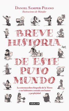 BREVE HISTORIA DE ESTE PUTO MUNDO.AGUILAR-RUST
