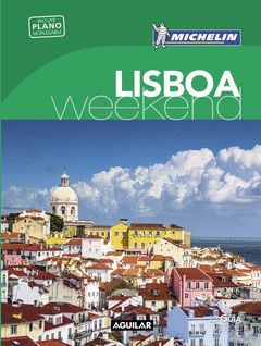 LISBOA.GUÍA VERDE WEEKEND MICHELIN ED16.AGUILAR