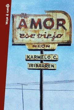 EL AMOR, ESE VIEJO NEÓN