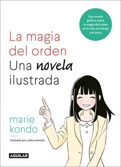 MAGIA DEL ORDEN,LA.NOVELA ILUSTRADA.PAIS AGUILAR-RUST