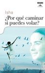 POR QUE CAMINAR SI PUEDES VOLAR.AGUILAR-RUST