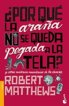 POR QUE LA ARAÑA NO SE QUEDA PEGADA A LA TELA.BOOKET-3284