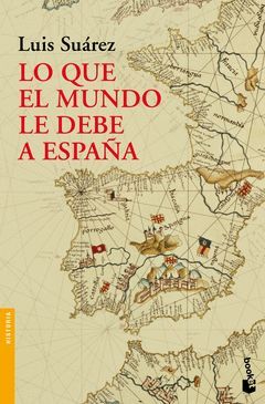 LO QUE EL MUNDO LE DEBE A ESPAÑA. BOOKET-3287