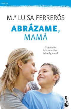 ABRÁZAME, MAMÁ. BOOKET-4082