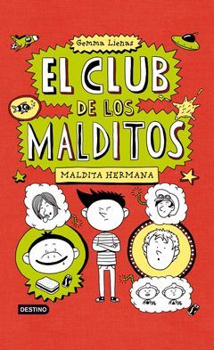 CLUB DE LOS MALDITOS-1,EL.MALDITA HERMANA-DESTINO-JUV-DURA