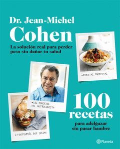 100 RECETAS PARA ADELGAZAR SIN PASAR HAMBRE. PLANETA-RUST