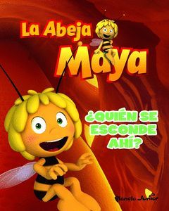 ABEJA MAYA,LA.¿QUIEN SE ESCONDE AHI?