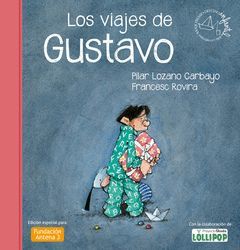VIAJES DE GUSTAVO,LOS (PREMIO DESTINO INFANTIL APEL·LES MESTRES).DESTINO