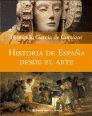 ESPAÑA DESDE EL ARTE,HISTORIA DE.PLANETA-DURA