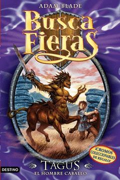 BUSCA FIERAS.004.TAGUS, EL HOMBRE CABALLO.DESTINO-INF-RUST