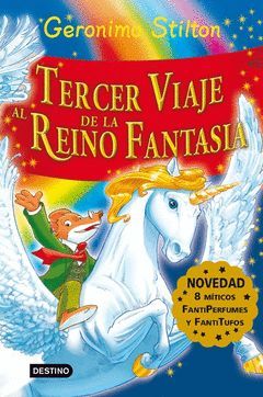 GERONIMO STILTON-003.TERCER VIAJE AL REINO DE LA FANTASIA.DESTINO-INF-DURA