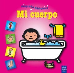 MI CUERPO.PEQUEÑA ENCICLOPEDIA.YOYO-INF