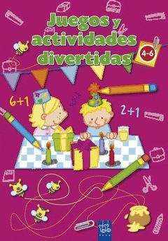 JUEGOS Y ACTIVIDADES DIVERTIDAS (ROSA).4-6 AÑOS.YOYO-INF