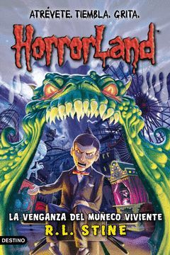 HORRORLAND-1.LA VENGANZA DEL MUÑECO VIVIENTE.DESTINO-INF-RUST