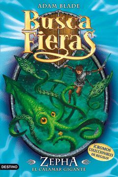 BUSCA FIERAS.007. ZEPHA, EL CALAMAR MONSTRUOSO.PLANETA
