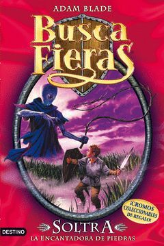 BUSCA FIERAS.009. SOLTRA, EL ENCANTADOR DE PIEDRAS.PLANETA
