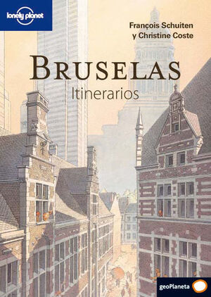 BRUSELAS.ITINERARIOS(CON ILUSTRACIONES ORIGINALES).-LONELY PLANET