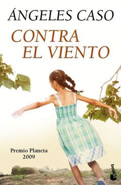 CONTRA EL VIENTO.PREMIO PLANETA 2009.BOOKET