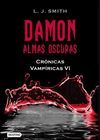 CRONICAS VAMPIRICAS-6.DAMON.ALMAS OSCURAS.DESTINO-DURA