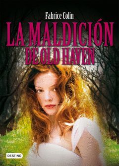 MALDICION DE OLD HAVEN,LA. DESTINO-JUVENIL-DURA