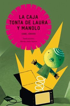 CAJA TONTA DE LAURA Y MANOLO, LA.COMETA+10.PLANETA LECTOR-INF