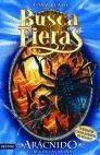 BUSCA FIERAS 11. ARACNIDO, EL REY DE LAS ARAÑAS.DESTINO