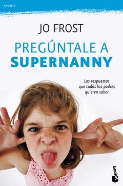 PREGUNTALE A SUPERNANNY. BOOKET