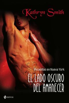 PESADILLAS EN NUEVA YORK. EL LADO OSCURO DEL AMANECER.ESENCIA-RUST