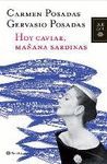 HOY CAVIAR, MAÑANA SARDINAS.PLANETA-DURA