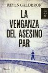 VENGANZA DEL ASESINO PAR,LA. PLANETA-DURA