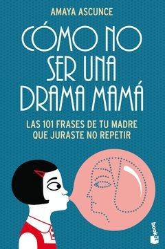 COMO NO SER UNA DRAMA MAMA.BOOKET-9104