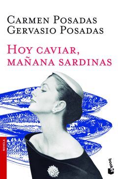 HOY CAVIAR, MAÑANA SARDINAS.BOOKET-2536