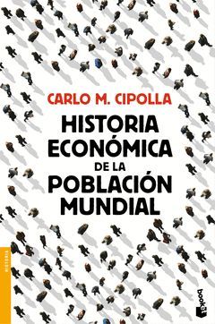 HISTORIA ECONOMICA DE LA POBLACION MUNDIAL