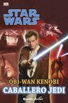 STAR WARS. OBI WAN KENOBI, CABALLERO JEDI.PLANETA JUNIOR-INF-RUST