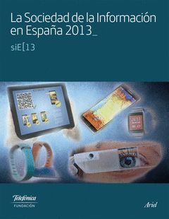 LA SOCIEDAD DE LA INFORMACION EN ESPAÑA 2013