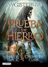 MAGISTERIUM-01.LA PRUEBA DE HIERRO.DESTINO-JUV-DURA