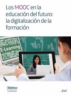 EL PAPEL DE LOS MOOC EN LAEDUCACION DEL FUTURO