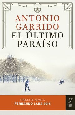 ULTIMO PARAISO,EL.PREMIO DE NOVELA FERNANDO LARA 2015.PLANETA-DURA