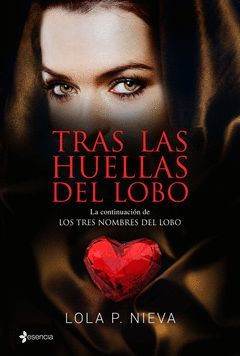 TRAS LAS HUELLAS DEL LOBO.ESENCIA-RUST
