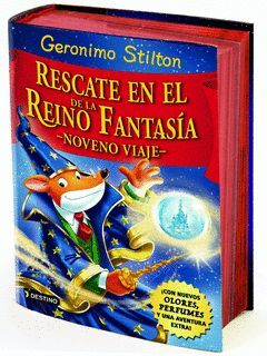 GERONIMO STILTON-009.NOVENO VIAJE.RESCATE EN EL REINO DE LA FANTASIA.DESTINO-INF-DURA