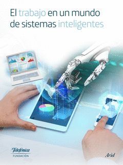 EL TRABAJO EN UN MUNDODE SISTEMAS INTELIGENTES