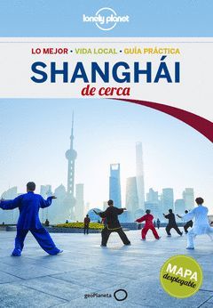 SHANGHÁI DE CERCA.ED16.LONELY PLANET